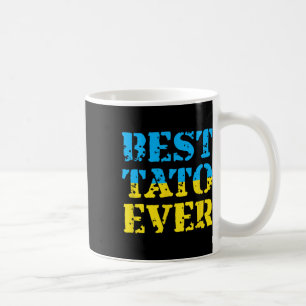 Best Tato Ever Ukraine Fathers Day Ukrainian Dad G Coffee Mug