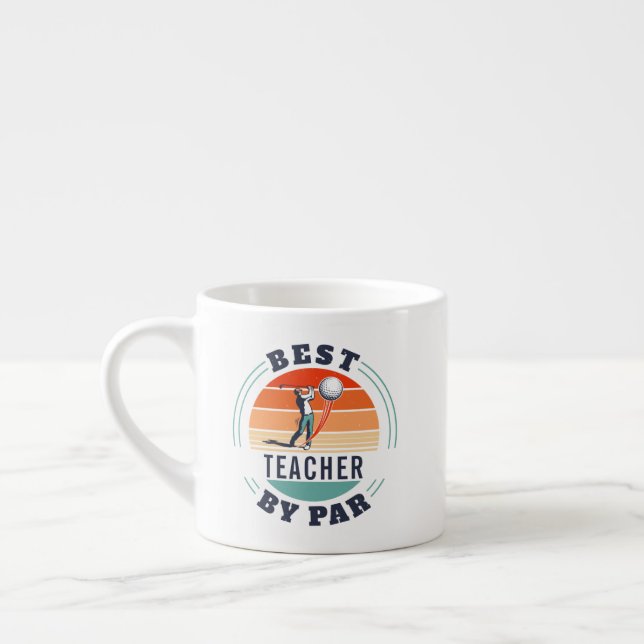 Best Teacher By Par Retro Custom Golf Lover Espresso Cup (Left)