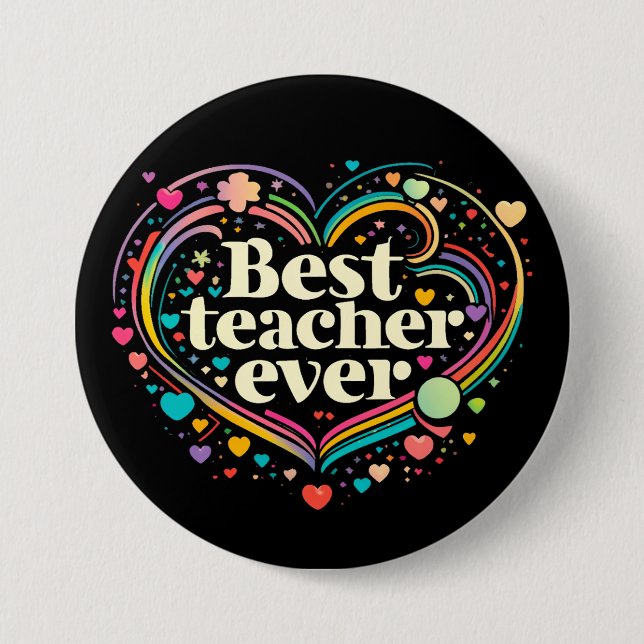 Best Teacher Ever 7.5 Cm Round Badge (Front)