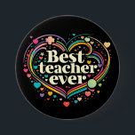 Best Teacher Ever 7.5 Cm Round Badge<br><div class="desc">Best Teacher Ever pin button - Teacher appreciation tpin button great for the PTA - Teaching is a work of heart, </div>