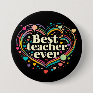Best Teacher Ever 7.5 Cm Round Badge