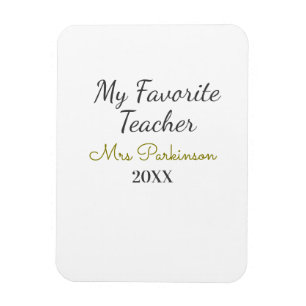 Best teacher ever add name date year simple school magnet