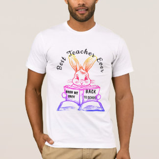 Best Teacher Ever- Back to School T-Shirt
