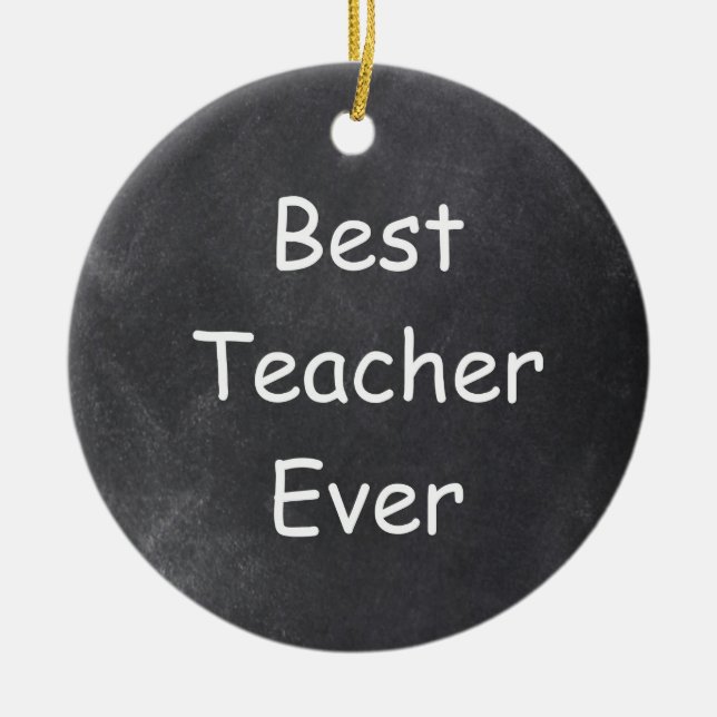 Best Teacher Ever Chalkboard Design Gift Idea Ceramic Tree Decoration (Front)