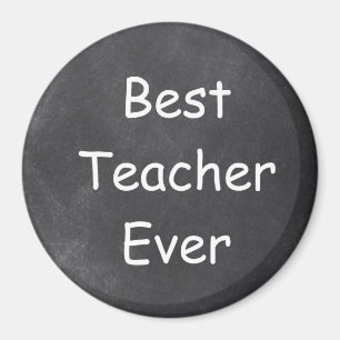 Best Teacher Ever Chalkboard Design Gift Idea Magnet
