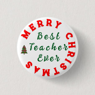 Best Teacher Ever Christmas Thanks You Gift        3 Cm Round Badge