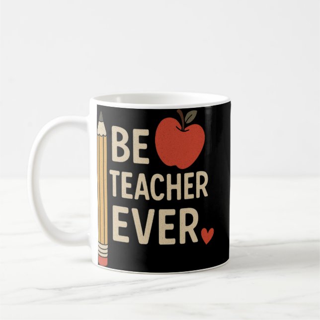 "Best Teacher Ever" Coffee Mug (Left)