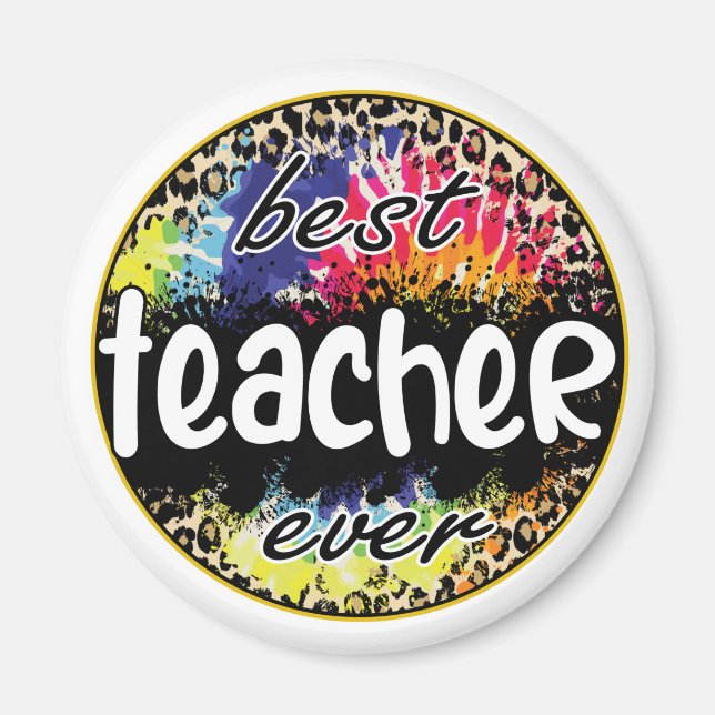 Best Teacher Ever – Colourful Leopard Print Magnet (Front)