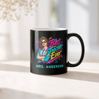 Best Teacher Ever! Custom 80s Retro for HER Name