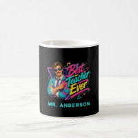 Best Teacher Ever! Custom 80s Retro for Him Name