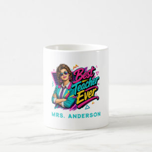 Best Teacher Ever! Custom 80s Retro for Him Name Coffee Mug