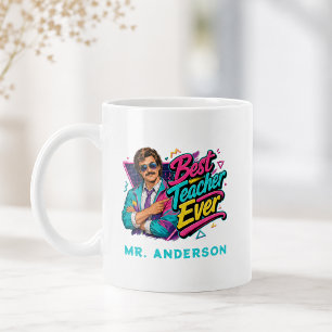 Best Teacher Ever! Custom 80s Retro for Him Name Coffee Mug