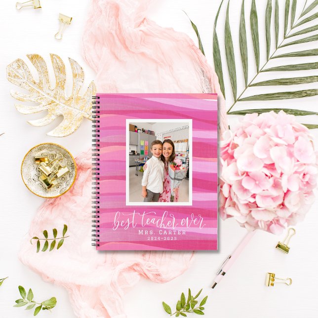 BEST TEACHER EVER- Custom Journal For Teacher GIFT (Best Teacher Notebook | Personalized Teacher Gift with Photo & Name | End of the Year Classroom gift)