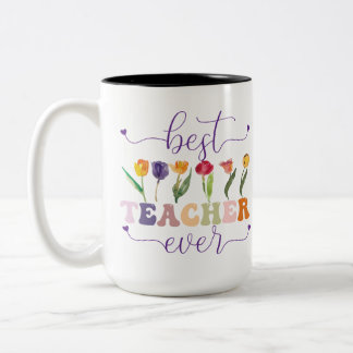 Best teacher ever, Custom mug  for teacher