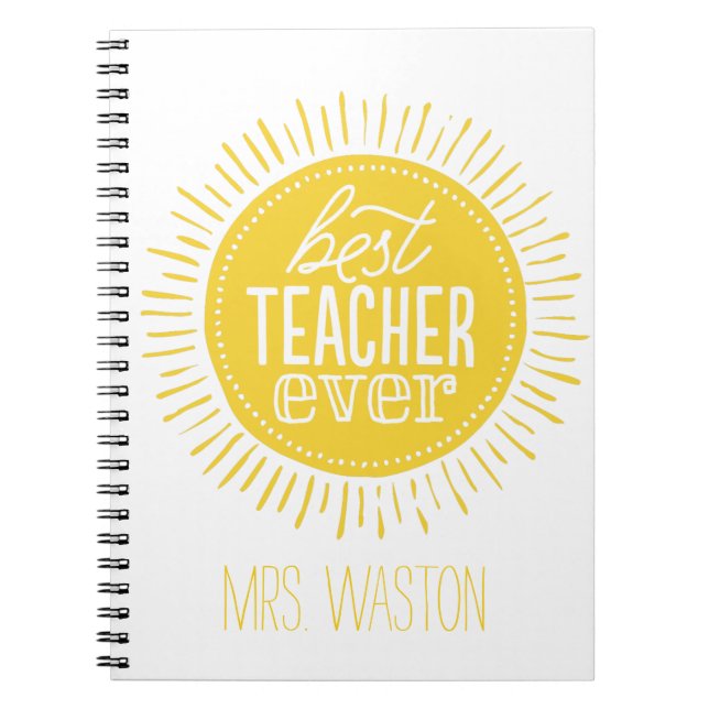 Best Teacher Ever, Custom Notebook (Front)