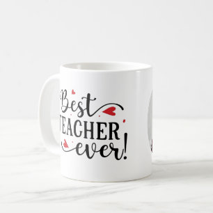 Best Teacher ever custom photo appreciation Coffee Mug