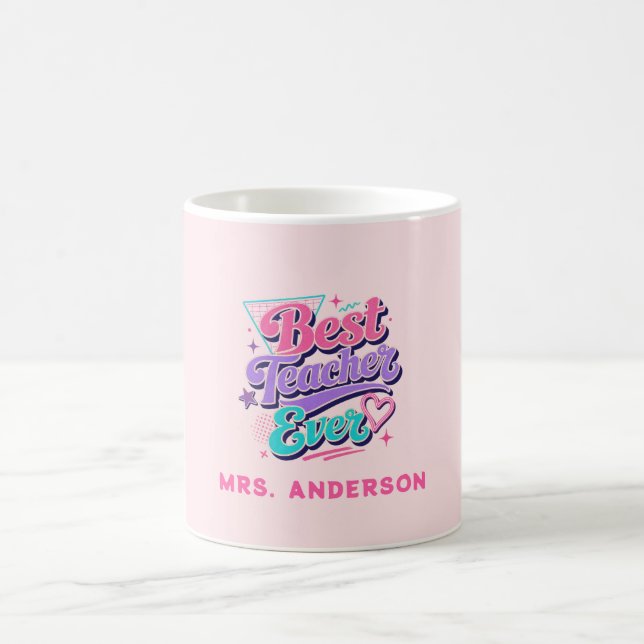 Best Teacher Ever! Custom Retro 80s Name Coffee Mug (Center)