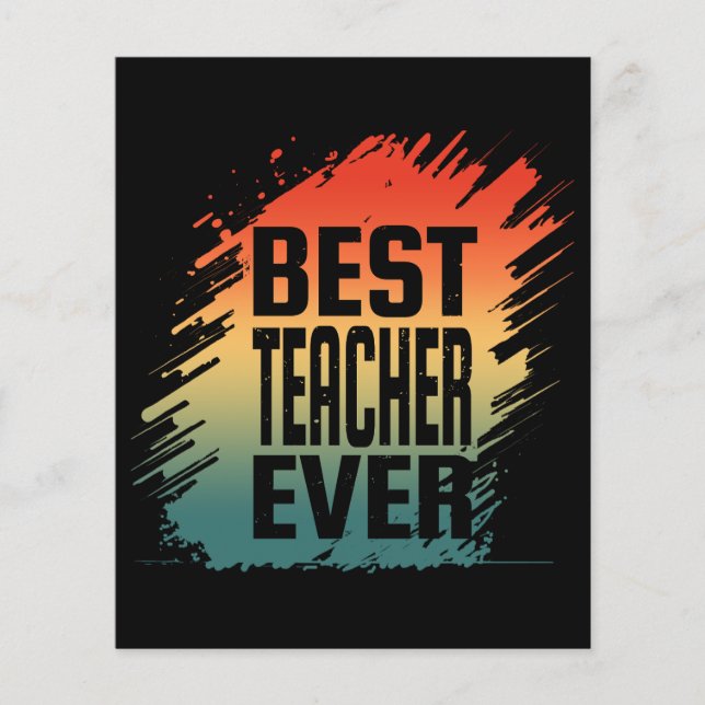 BEST TEACHER EVER FLYER (Front)