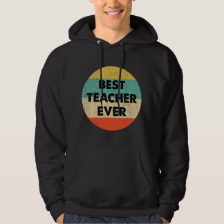 Best Teacher Ever Hoodie