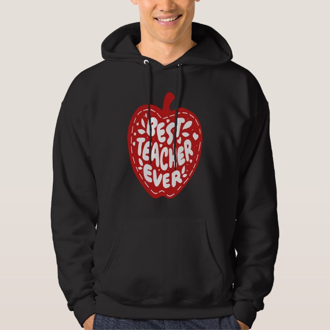 Best Teacher Ever Hoodie (Front)