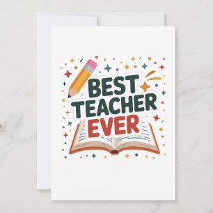 Best Teacher Ever Invitation