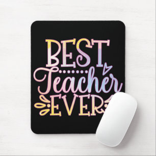 Best Teacher Ever Mouse Mat