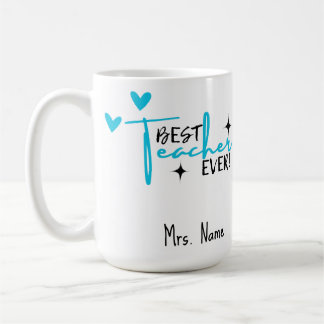 Best Teacher Ever Mug – Personalised Name Gift 