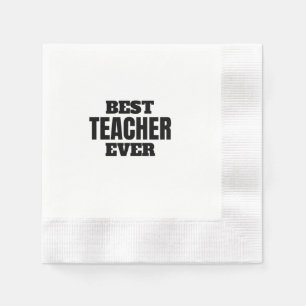 best teacher ever napkin