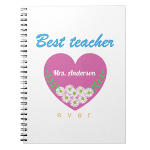 Best teacher ever  notebook