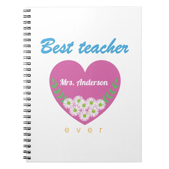 Best teacher ever  notebook (Front)