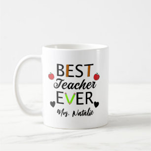 Best Teacher Ever - Personalized Teacher with name Coffee Mug