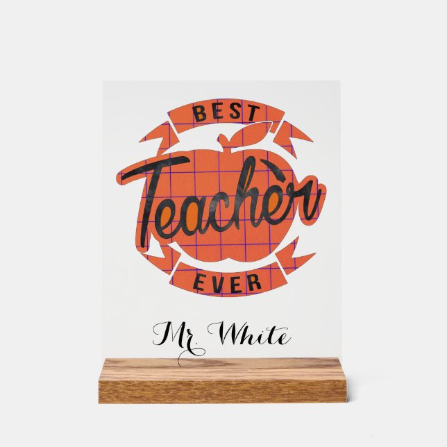 Best teacher ever present personalised acrylic sign (Front)