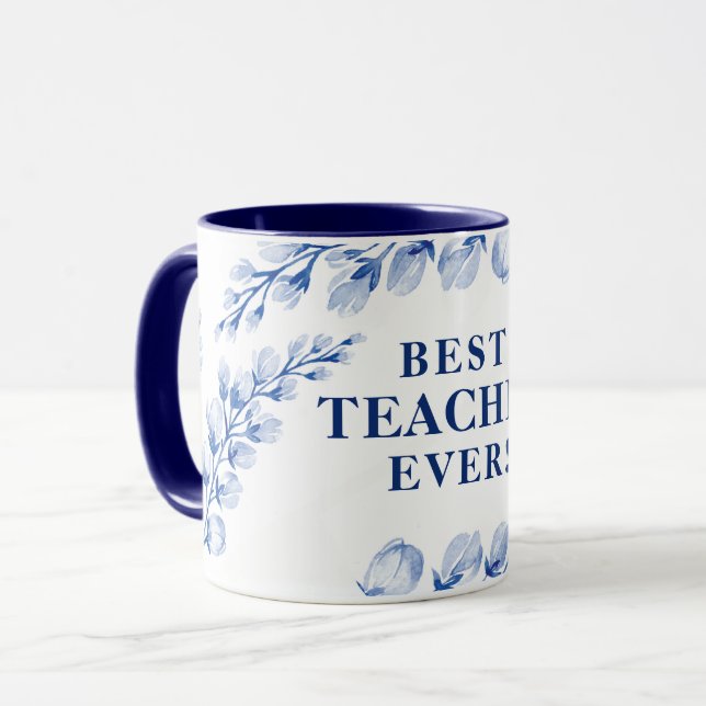 BEST TEACHER EVER pretty watercolor floral blue Mug (Front Left)