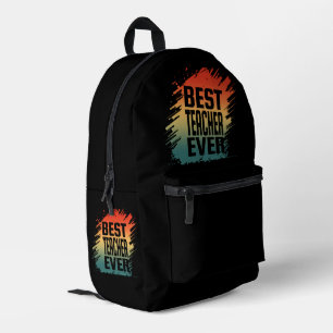 BEST TEACHER EVER PRINTED BACKPACK