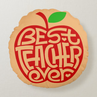 Best Teacher Ever Round Cushion