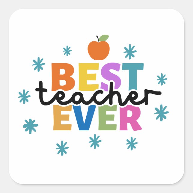 BEST TEACHER EVER SQUARE STICKER (Front)