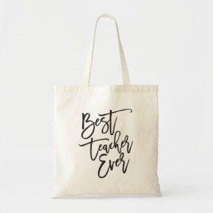 Best Teacher Ever Stylish Script Tote Bag