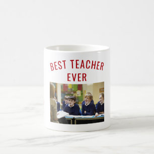 Best Teacher Ever Teacher Appreciation Name Photo Coffee Mug