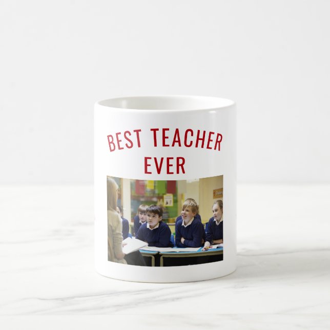 Best Teacher Ever Teacher Appreciation Name Photo Coffee Mug (Center)