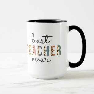 Best Teacher Ever Teacher Mug