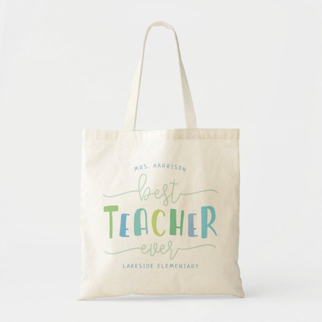 Best Teacher Ever Tote Bag (Front)