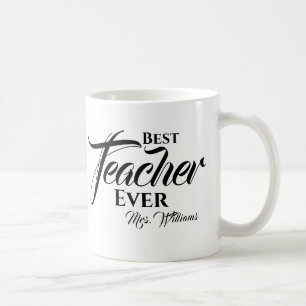 Best Teacher Ever Trendy Typography Name Script Coffee Mug