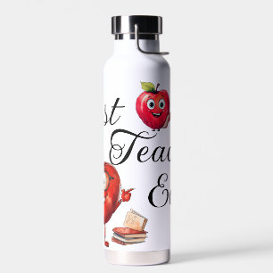 Best Teacher Ever  Water Bottle