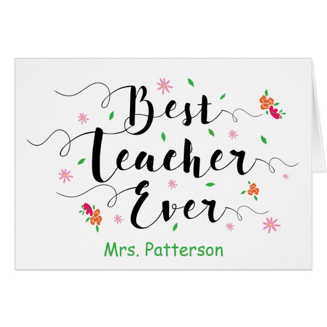 Best Teacher Ever, with Flowers (Front Horizontal)