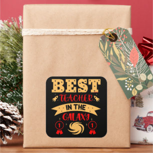 BEST TEACHER IN THE GALAXY funny cute Square Sticker
