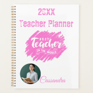 Best Teacher in The World Photo Name 20XX Teacher Planner