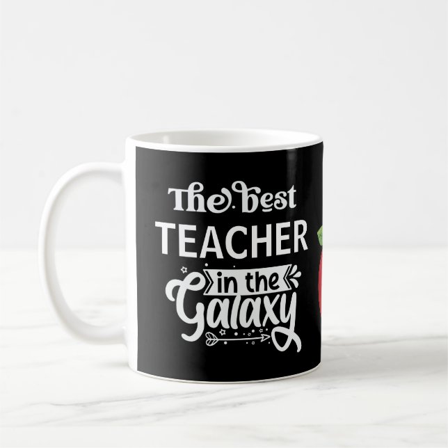 Best Teacher in world galaxy trophy greatest Coffee Mug (Left)