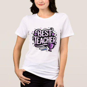 Best Teacher  Tri-Blend Shirt