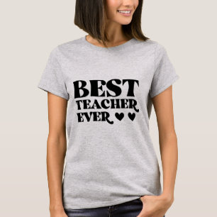 Best Teachers assistant ever T-Shirt