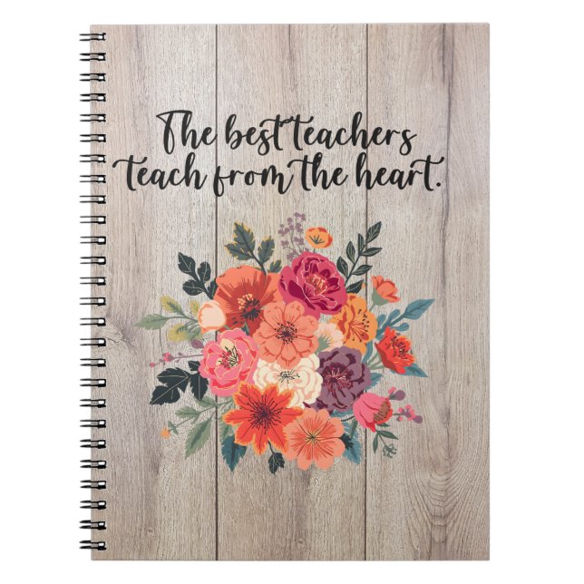 Best Teachers Teach From The Heart Design Notebook (Front)